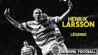 HENRIK LARSSON  | Helsingborg, Feyenoord, Celtic, Barcelone,MU | Best Moments |  Legends #1