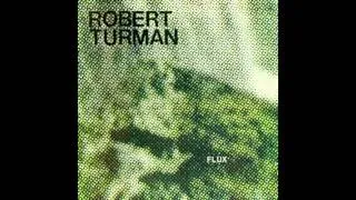 Robert Turman - Flux 2