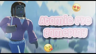 Atomic Eve Gameplay | Heroes Online World | Cixrcx