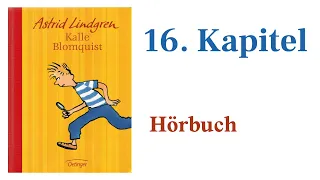 Klassisches Hörbuch zum Einschlafen - Astrid Lindgren | Kalle Blomquist Meisterdetektiv Kapitel 16