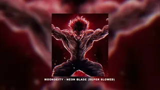 MOONDEITY - NEON BLADE (SUPER SLOWED)