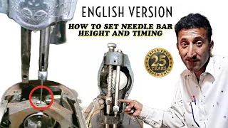 ✅HOW TO SET NEEDLE BAR HEIGHT AND TIMING | ENGLISH VERSION | AMAZING TUTORIAL #singer