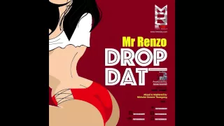 Drop Dat (Lazabeam remix) | (Official Audio) | Mr. Renzo | Soca