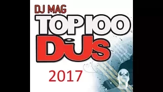 DJ Mag's Annual List Of Top 100 DJ's Of 2017 #100 TO # 1