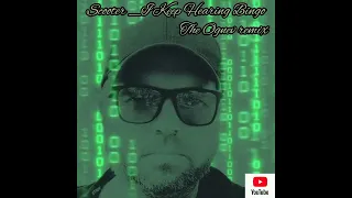 Scooter _ I Keep Hearing Bingo ( The Ognev remix)