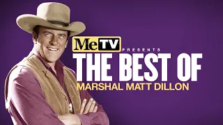 MeTV Presents the Best of Marshal Matt Dillon