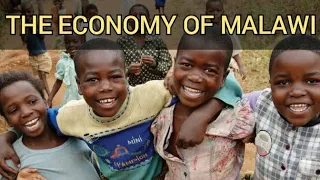 The economy of Malawi(Is Malawi a rich or a poor country?!)