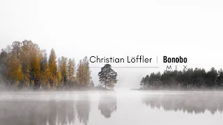 Christian Löffler - Bonobo | Mix Collection