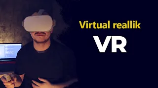 Virtual Reallik - Boshlovchilar uchun VR ga kirish