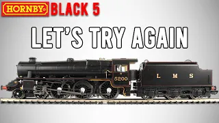 Let's Try Again | Hornby's New Black 5 Take 2 | Unboxing & Re-Review