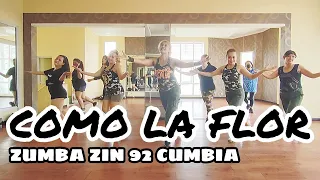 #zumba #comolaflor #zin92 ZUMBA CLASS - COMO LA FLOR | ZIN 92 - CUMBIA | Zumba Choreography