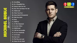 Michael Buble Greatest Hits Full Live 2018   Michael Buble Best Songs Collection