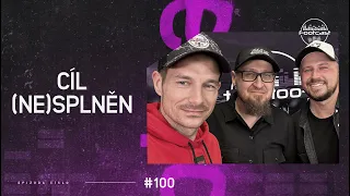 FOOTCAST #100 | Cíl (ne)splněn