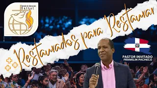 Pastor Franklin Pacheco - Restaurados Para Restaurar