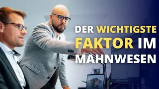 Was ist der wichtigste Faktor im Mahnwesen?