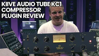 Kiive Audio Tube KC1 Compressor Plugin Review