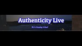 Authenticity Live Stream