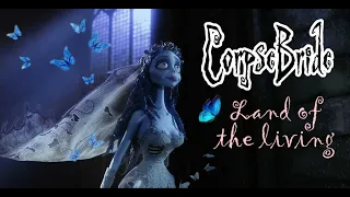 Land of the Living - Corpse Bride Inspired Music & Ambience, Quotes