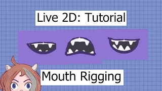 Live2D Tutorial: Simple Mouth Rigging