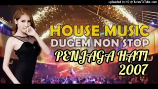 House Music Dugem Nonstop Penjaga Hati 2007