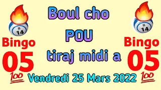 2 Boul selman pou tiraj Jodia: 25 Mars 2022🔥Bingo Lotto4+Maryaj