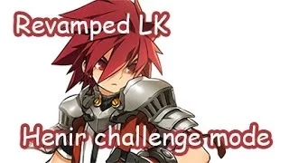 [Elsword KR] Henir Challenge mode Solo Play #60 (Lord Knight)