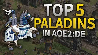 Top 5 Best Paladins in AoE2:DE