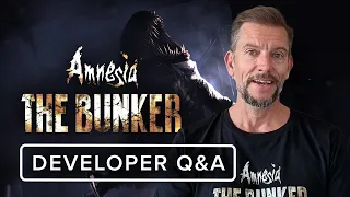 Amnesia: The Bunker | Developer Q&A