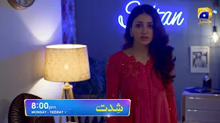 Shiddat Episode 13 Promo | Monday at 8:00 PM only on Har Pal Geo