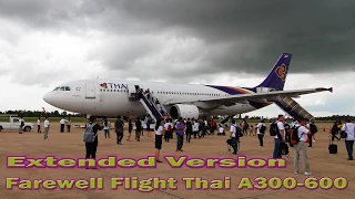 EXTENDED VERSION Thai Airways retires A300-600 TG45 Final Flight การบินไทย HS-TAZ