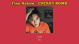 Finn Askew - CHERRY BOMB//lyrics//sub thai//แปลเพลง//แปลไทย//ซับไทย