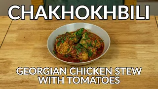 Chakhokhbili Recipe: Georgian Chicken Stew with Tomatoes