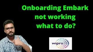 Onboarding Embark not working what to do? ||Wipro Q & A.