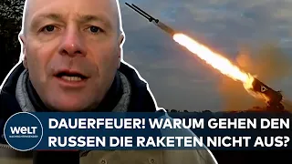 PUTINS KRIEG: Unaufhörliches Dauerfeuer! Warum gehen den Russen die Raketen nicht aus?