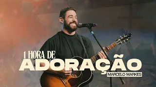 Marcelo Markes - 1 Hora de Adoração