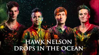 Hawk Nelson - Drops In the Ocean