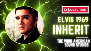Elvis Presley 69 inherit the wind