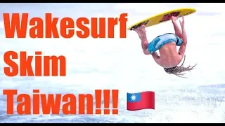 Wakesurfing and Skimboarding in Taiwan Vlog | Austin Keen