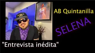 "Entrevista inédita" con AB Quintanilla