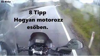 8 TIPP HOGYAN MOTOROZZ ESŐBEN