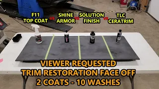 F11 vs Shine Armor vs Solution Finish vs TLC Cera Trim - 2 coats, 10 washes - Trim Restoration Test