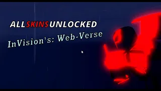 InVision's: Web-Verse || *HOW TO UNLOCK ALL SKINS* || NEW SPEED GLITCH! || Web Verse