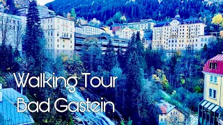 Austria Bad Gastein Walking Tour October 2022