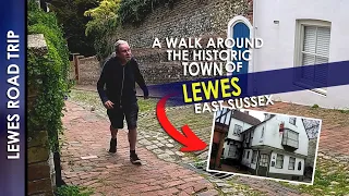 A Walk Around the Historic Town of LEWES