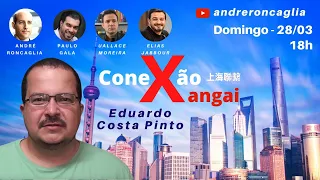 Conexão Xangai #08 - Diários da Crise com Eduardo Costa Pinto