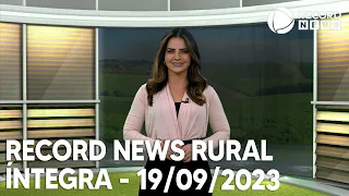 Record News Rural - 19/09/2023