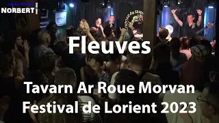 Best Of Fest-Noz Fleuves à la Tavarn Ar Roue Morvan / Festival Interceltique de Lorient 2023