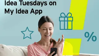 Get surprise offers with Idea Tuesdays on your My Idea App!