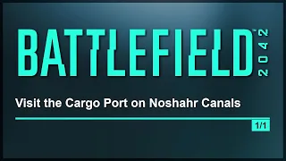 Visit the Cargo Port on Noshahr Canals Location Guide - Battlefield 2042