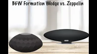 Bowers & Wilkins Formation Wedge vs  Zeppelin 2021